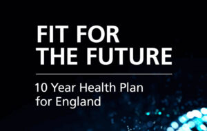 The UK Government's 10 Year Health Plan